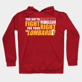 Kansas City - Fight For Your Right Hoodie